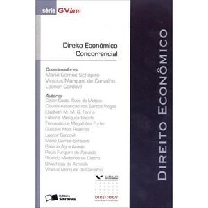 DIREITO ECONOMICO CONCORRENCIAL - SERIE GVLAW