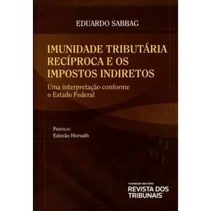 IMUNIDADE TRIBUTARIA RECIPROCA E OS IMPOSTOS INDIRETOS