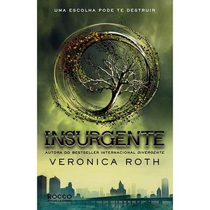 INSURGENTE - UMA ESCOLHA PODE TE DESTRUIR