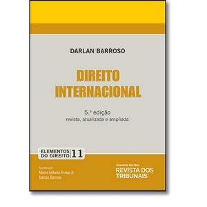 ELEMENTOS DO DIREITO V11 - DIREITO INTERNACIONAL