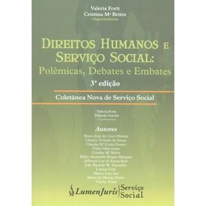 DIREITOS HUMANOS E SERVICO SOCIAL - POLEMICAS, DEBATES EMBATES