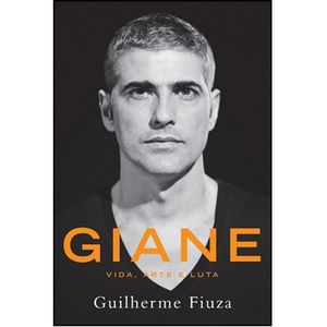GIANE - VIDA, ARTE E LUTA