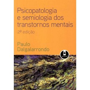 PSICOPATOLOGIA E SEMIOLOGIA DOS TRANSTORNOS MENTAIS