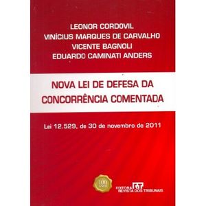 NOVA LEI DE DEFESA DA CONCORRENCIA COMENTADA