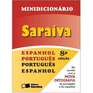 MINIDICIONARIO SARAIVA ESPANHOL/PORTUGUES - PORTUGUES/ESPANHOL