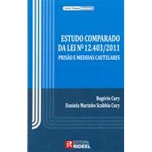 ESTUDO COMPARADO DA LEI 12.403/2011 - PRISAO E MEDIDAS CAUTELARES