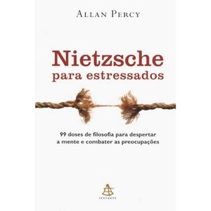 NIETZSCHE PARA ESTRESSADOS