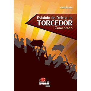 ESTATUTO DA DEFESA DO TORCEDOR COMENTADO