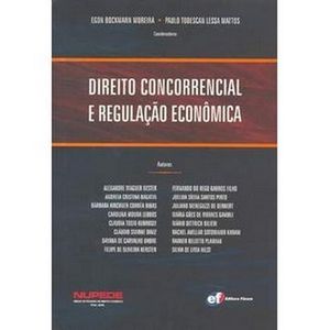 DIREITO CONCORRENCIAL E REGULACAO ECONOMICA