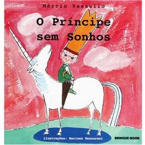 PRINCIPE SEM SONHOS, O