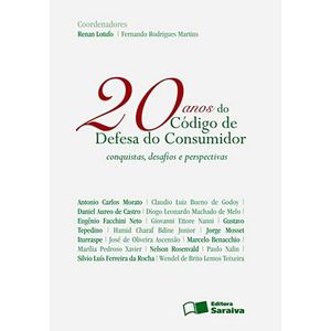 20 ANOS DO CODIGO DE DEFESA DO CONSUMIDOR - CONQUISTAS, DESAFIOS E PERSPECTIVAS