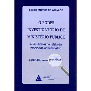PODER INVESTIGATORIO DO MINISTERIO PUBLICO, O