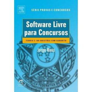 SOFTWARE LIVRE PARA CONCURSOS - SERIE PROVAS E CONCURSOS