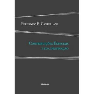 CONTRIBUICOES ESPECIAIS E SUA DESTINACAO