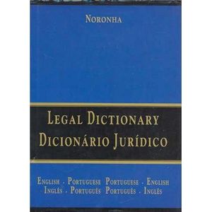 LEGAL DICTIONARY- DICIONARIO JURIDICO INGLES/PORTUGUES