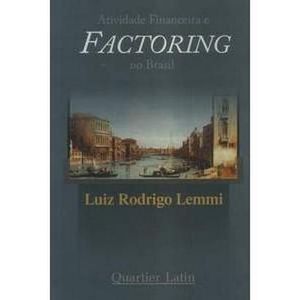 ATIVIDADE FINANCEIRA E FACTORING NO BRASIL
