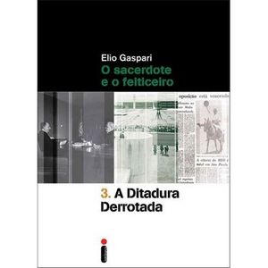 DITADURA DERROTADA V03, A