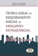 TEORIA-GERAL-DO-REQUERIMENTO-INICIAL-DE-USUCAPIAO-EXTRAJUDICIAL