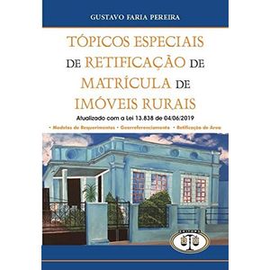 TOPICOS ESPECIAIS DE RETIFICACAO DE MATRICULA DE IMOVEIS RURAIS