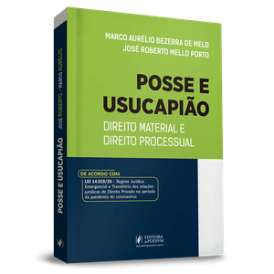 POSSE E USUCAPIAO - DIREITO MATERIAL E DIREITO PROCESSUAL