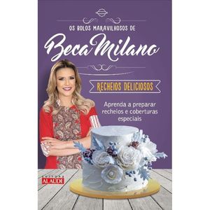BOLOS MARAVILHOSOS DE BECA MILANO, OS - RECHEIOS DELICIOSOS V02