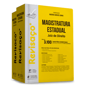 REVISACO - MAGISTRATURA ESTADUAL - JUIZ DE DIREITO - 3.100 QUESTOES COMENTADAS