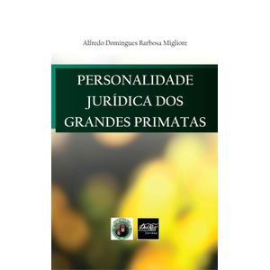 PERSONALIDADE JURIDICA DOS GRANDES PRIMATAS