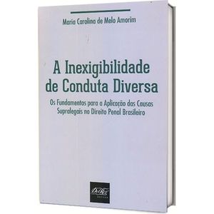 INEXIGIBILIDADE DE CONDUTA DIVERSA, A