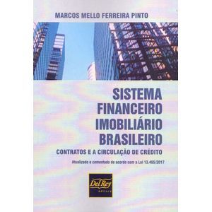 SISTEMA FINANCEIRO IMOBILIARIO BRASILEIRO - CONTRATO E A CIRCULACAO DE CREDITO