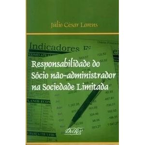 RESPONSABILIDADE DO SOCIO NAO ADMINISTRADOR NA SOCIEDADE LIMITADA