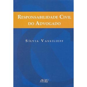 RESPONSABILIDADE CIVIL DO ADVOGADO
