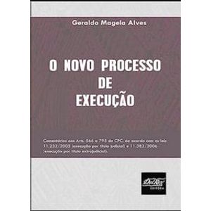 NOVO PROCESSO DE EXECUCAO, O