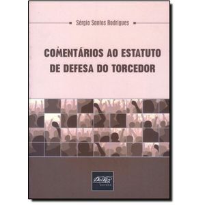 COMENTARIOS AO ESTATUTO DE DEFESA DO TORCEDOR