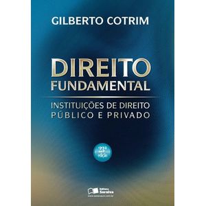 DIREITO FUNDAMENTAL - INSTITUICOES DE DIREITO PUBLICO E PRIVADO
