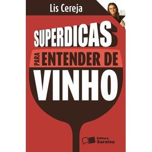 SUPERDICAS PARA ENTENDER DE VINHO