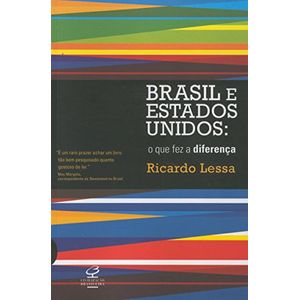 BRASIL E ESTADO UNIDOS - O QUE FEZ A DIFERENCA