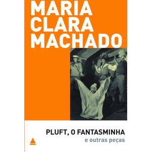 PLUFT, O FANTASMINHA E OUTRAS PECAS