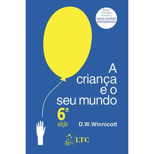 CRIANCA E O SEU MUNDO, A