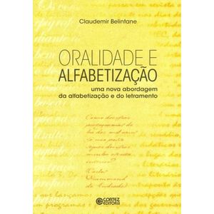 ORALIDADE E ALFABETIZACAO