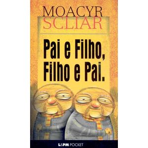 PAI E FILHO, FILHO E PAI