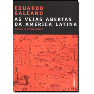 VEIAS ABERTAS DA AMERICA LATINA, AS - COLECAO LPM POCKET