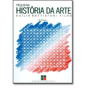 PEQUENA HISTORIA DA ARTE