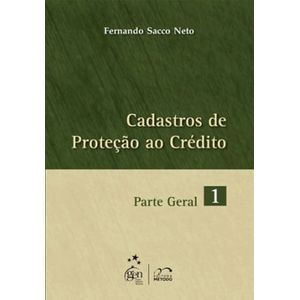 CADASTROS DE PROTECAO AO CREDITO - PARTE GERAL V01