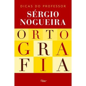 ORTOGRAFIA - DICAS DO PROFESSOR