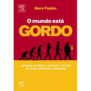 MUNDO ESTA GORDO, O