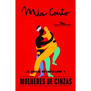 MULHERES DE CINZAS - AS AREIAS DO IMPERADOR V01