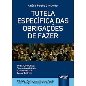 TUTELA ESPECIFICA DAS OBRIGACOES DE FAZER