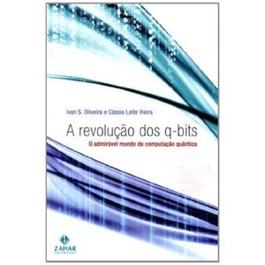 REVOLUCAO DOS Q-BITS, A