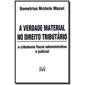 VERDADE MATERIAL NO DIREITO TRIBUTARIO, A