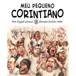 MEU PEQUENO CORINTIANO - COLECAO MEU TIME DO CORACAO